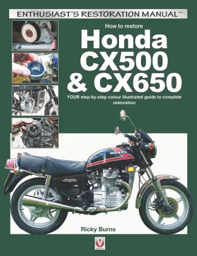 How To Restore Honda Cx500 Cx650 Your Step By Step Color Restoration Guide Book