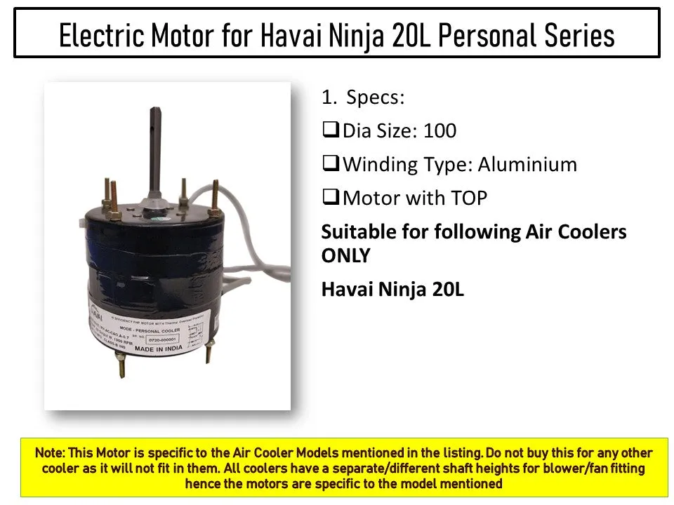Main/Electric Motor - For Havai Ninja 20L Litre Personal Cooler